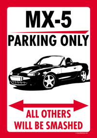 Parkschild "MX-5 PARKING ONLY"